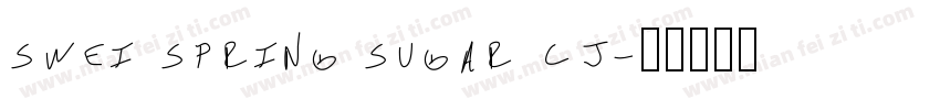 swei spring sugar cj字体转换